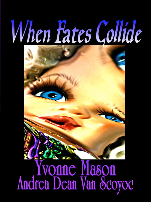 Title details for When Fates Collide by Yvonne Mason - Available